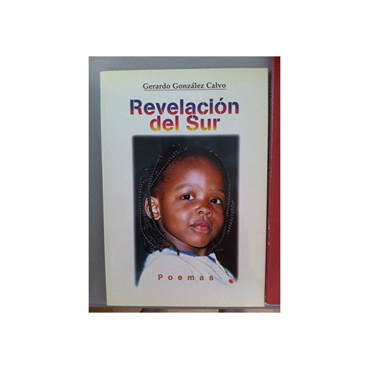 Revelación del sur. Poemas